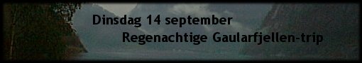 Dinsdag 14 september